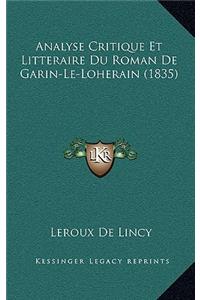 Analyse Critique Et Litteraire Du Roman de Garin-Le-Loherain (1835)