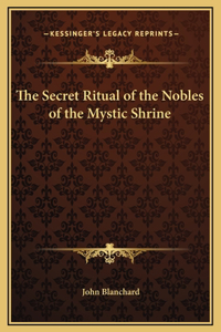 Secret Ritual of the Nobles of the Mystic Shrine