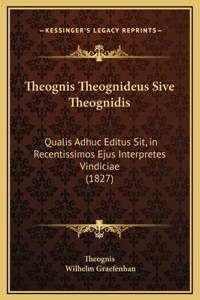 Theognis Theognideus Sive Theognidis