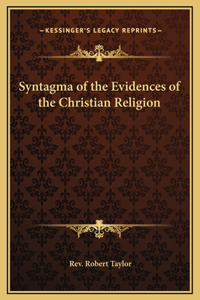 Syntagma of the Evidences of the Christian Religion