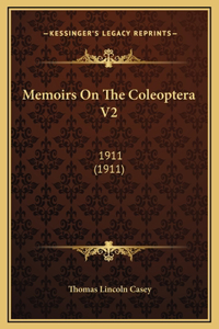 Memoirs On The Coleoptera V2