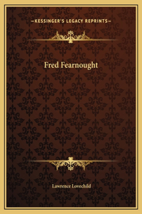 Fred Fearnought