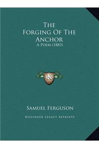 The Forging Of The Anchor