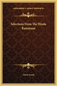 Selections From The Hindu Ramayana