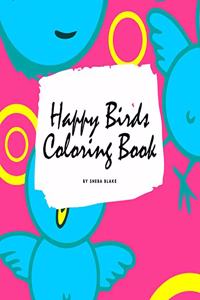 Happy Birds Coloring Book for Children (8.5x8.5 Coloring Book / Activity Book)