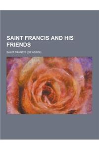 Saint Francis and His Friends