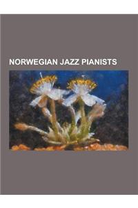 Norwegian Jazz Pianists