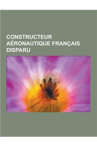 Constructeur Aeronautique Francais Disparu