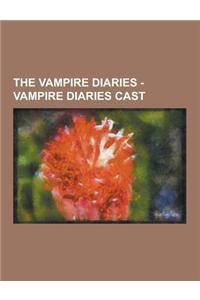 The Vampire Diaries - Vampire Diaries Cast: Season 1 Cast, Season 2 Cast, Season 3 Cast, Tvd Parody Cast, Uncasted Roles, Unknown Roles, Amanda Detmer