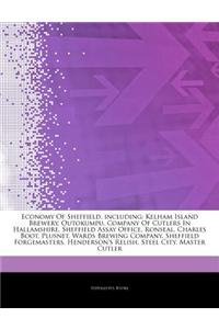 Articles on Economy of Sheffield, Including: Kelham Island Brewery, Outokumpu, Company of Cutlers in Hallamshire, Sheffield Assay Office, Ronseal, Cha
