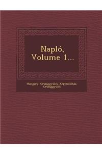 Naplo, Volume 1...