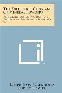 The Dielectric Constant Of Mineral Powders