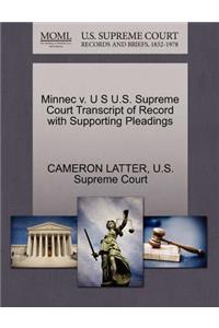 Minnec V. U S U.S. Supreme Court Transcript of Record with Supporting Pleadings