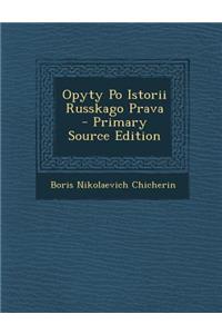 Opyty Po Istorii Russkago Prava