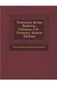 Technical Series Bulletin, Volumes 5-8