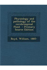 Physiology and Pathology of the Cerebrospinal Fluid