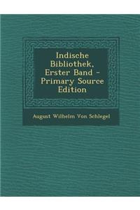Indische Bibliothek, Erster Band - Primary Source Edition