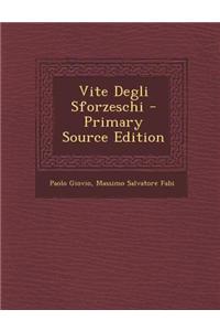 Vite Degli Sforzeschi
