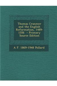Thomas Cranmer and the English Reformation, 1489-1556