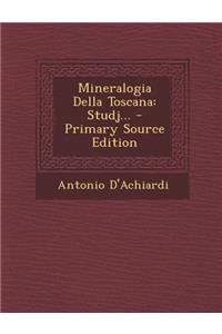 Mineralogia Della Toscana