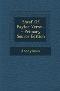 Sheaf of Baylor Verse...