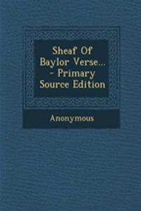 Sheaf of Baylor Verse...