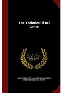 The Technics Of Bel Canto