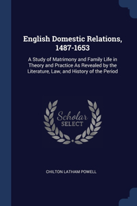 English Domestic Relations, 1487-1653