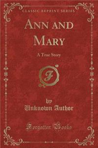 Ann and Mary