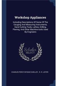Workshop Appliances