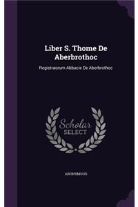 Liber S. Thome De Aberbrothoc