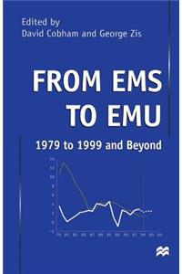 From EMS to Emu: 1979 to 1999 and Beyond