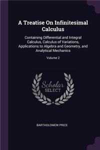 A Treatise On Infinitesimal Calculus