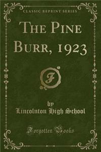 The Pine Burr, 1923 (Classic Reprint)