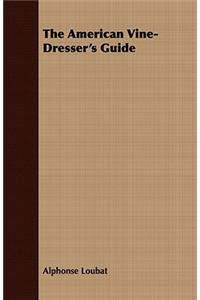 The American Vine-Dresser's Guide