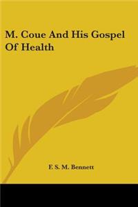 M. Coue And His Gospel Of Health