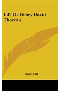 Life Of Henry David Thoreau