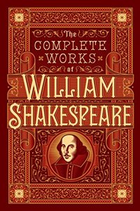 The Complete Works of William Shakespeare (Barnes & Noble Collectible Editions)