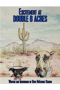 Excitement at Double B Acres