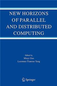 New Horizons of Parallel and Distributed Computing