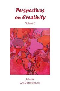 Perspectives on Creativity: Volume 2