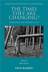 Times They Are Changing: Crisis and the Welfare State