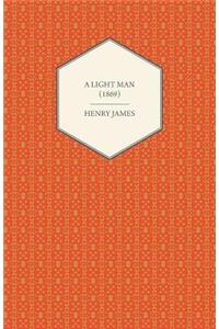 A Light Man (1869)