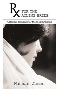 RX for the Ailing Bride