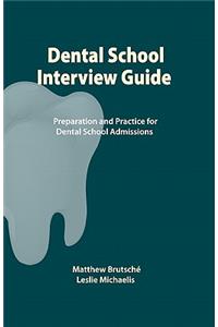 Dental School Interview Guide