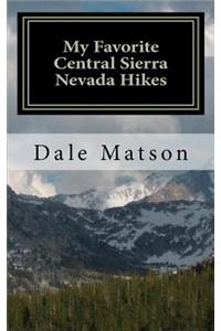 My Favorite Central Sierra Nevada Hikes