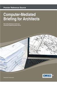 Computer-Mediated Briefing for Architects