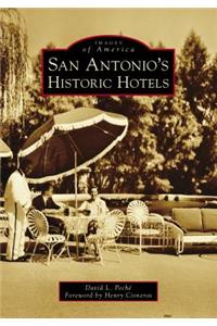 San Antonio's Historic Hotels