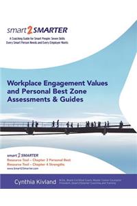 Workplace Engagement Values and Personal Best Zone Assessment and Guides