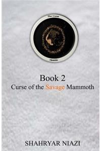 Curse of the Savage Mammoth